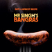 Mr Singh's Bangras